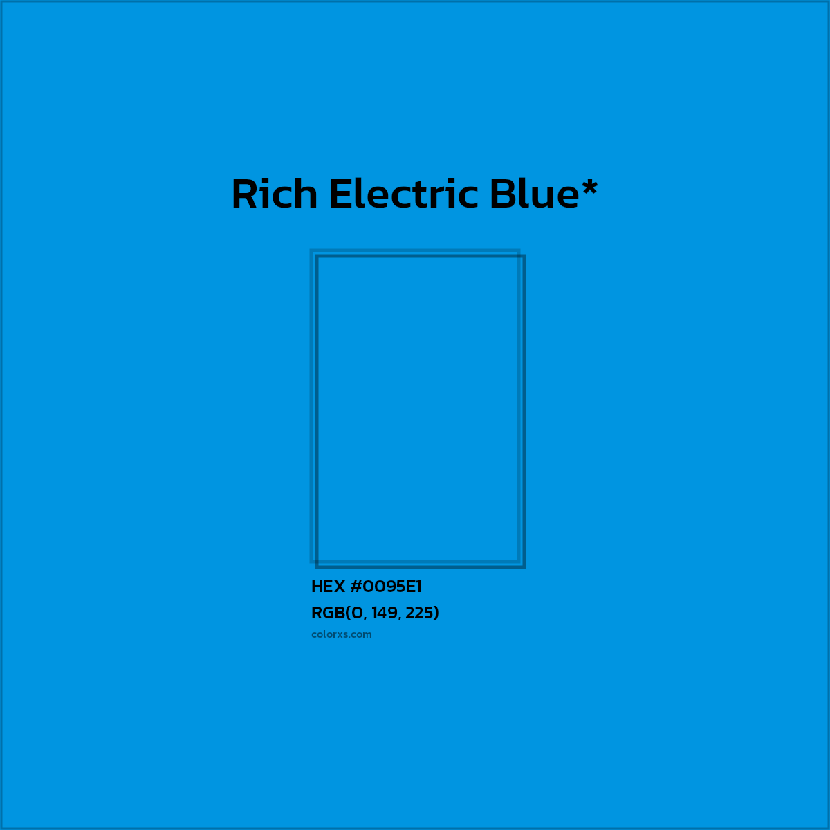 HEX #0095E1 Color Name, Color Code, Palettes, Similar Paints, Images