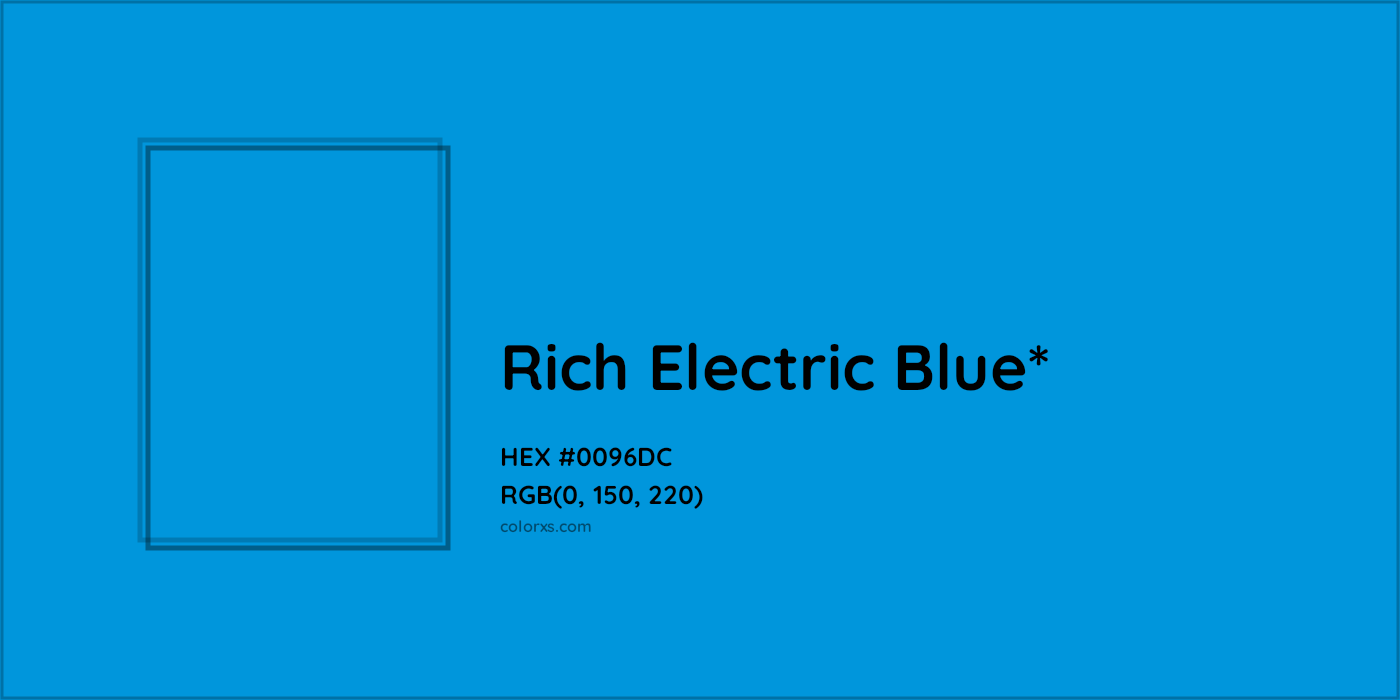 HEX #0096DC Color Name, Color Code, Palettes, Similar Paints, Images