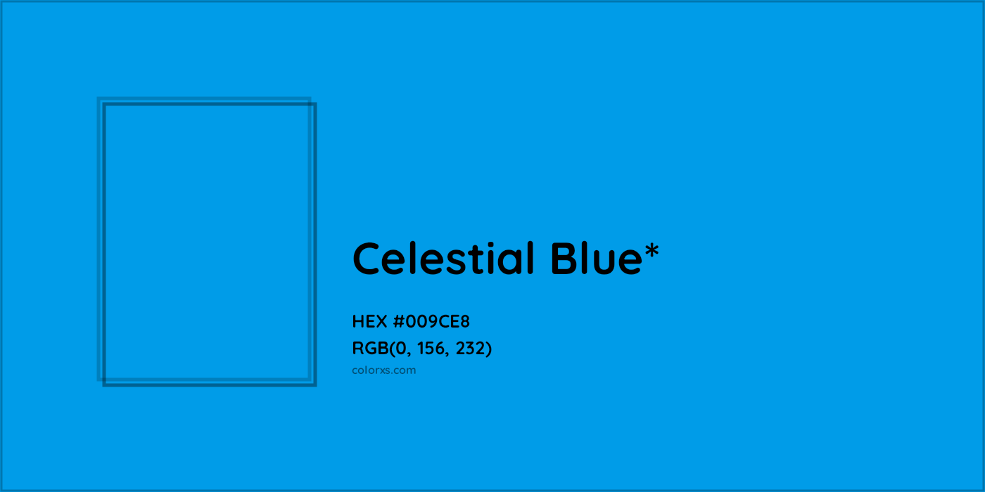 HEX #009CE8 Color Name, Color Code, Palettes, Similar Paints, Images