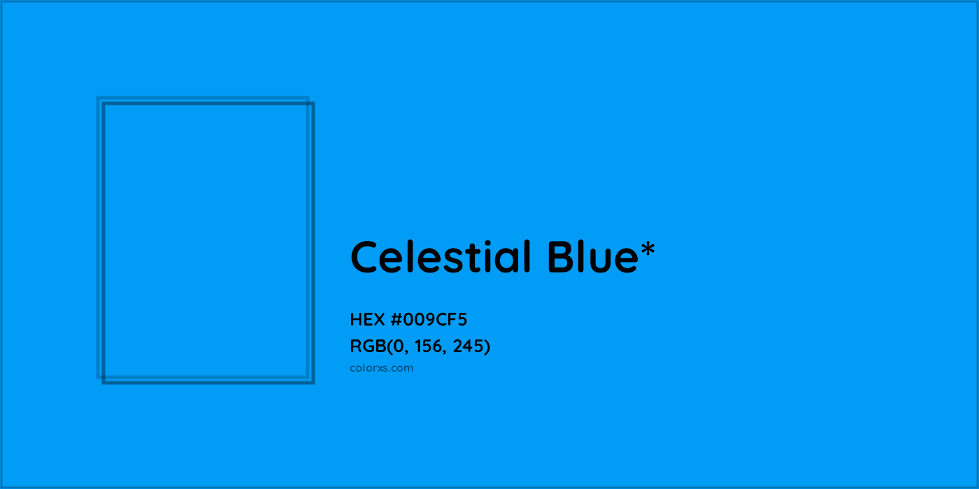 HEX #009CF5 Color Name, Color Code, Palettes, Similar Paints, Images