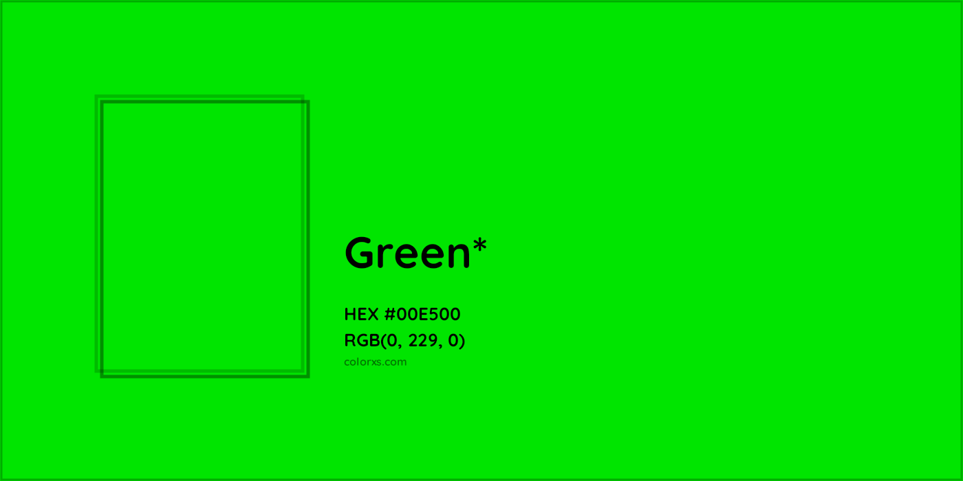 HEX #00E500 Color Name, Color Code, Palettes, Similar Paints, Images