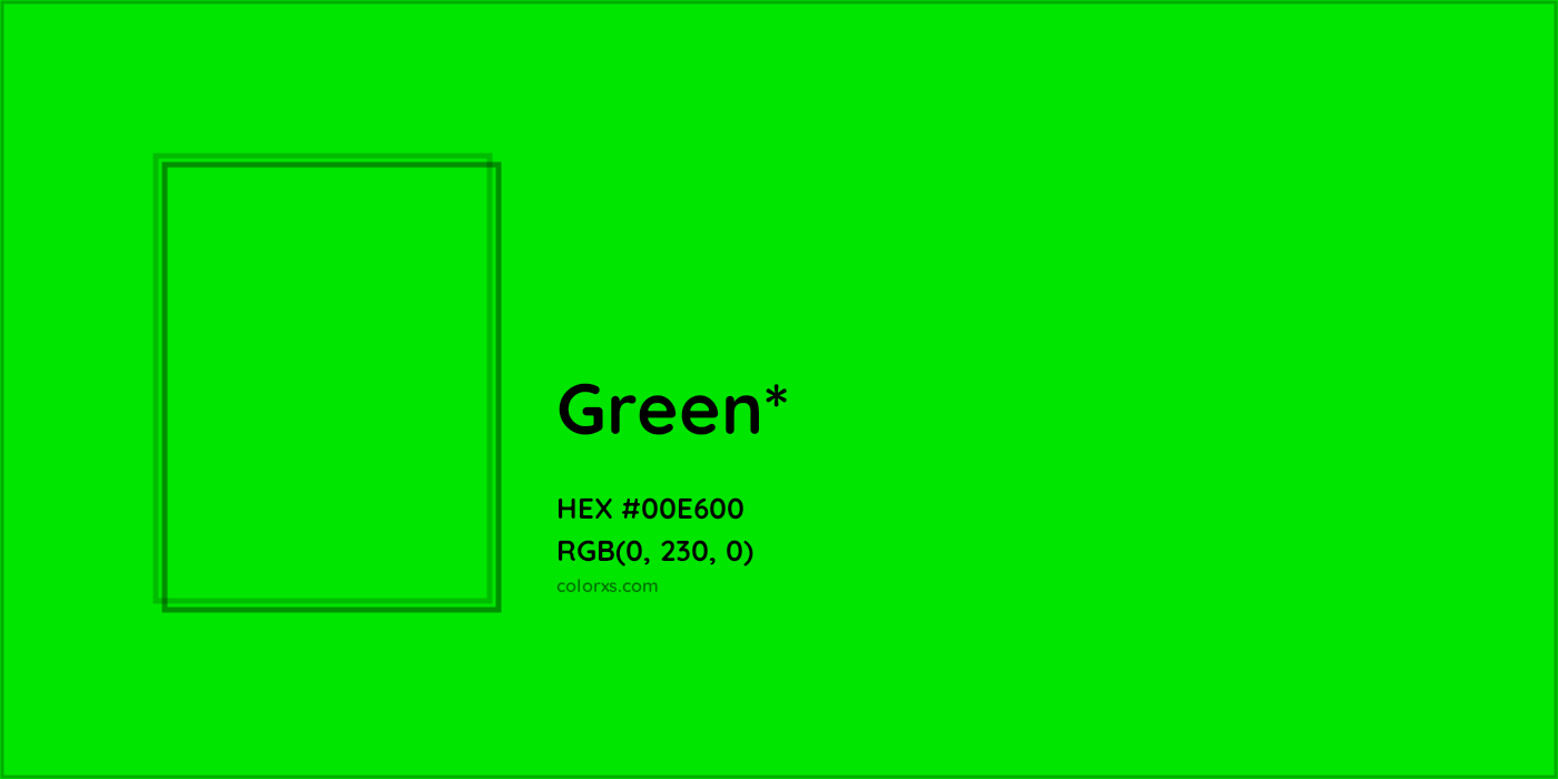 HEX #00E600 Color Name, Color Code, Palettes, Similar Paints, Images