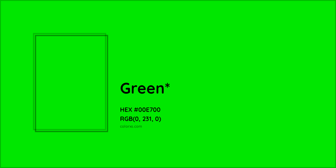 HEX #00E700 Color Name, Color Code, Palettes, Similar Paints, Images
