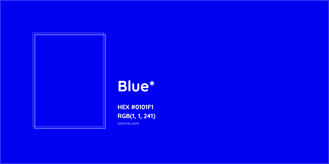HEX #0101F1 Color Name, Color Code, Palettes, Similar Paints, Images