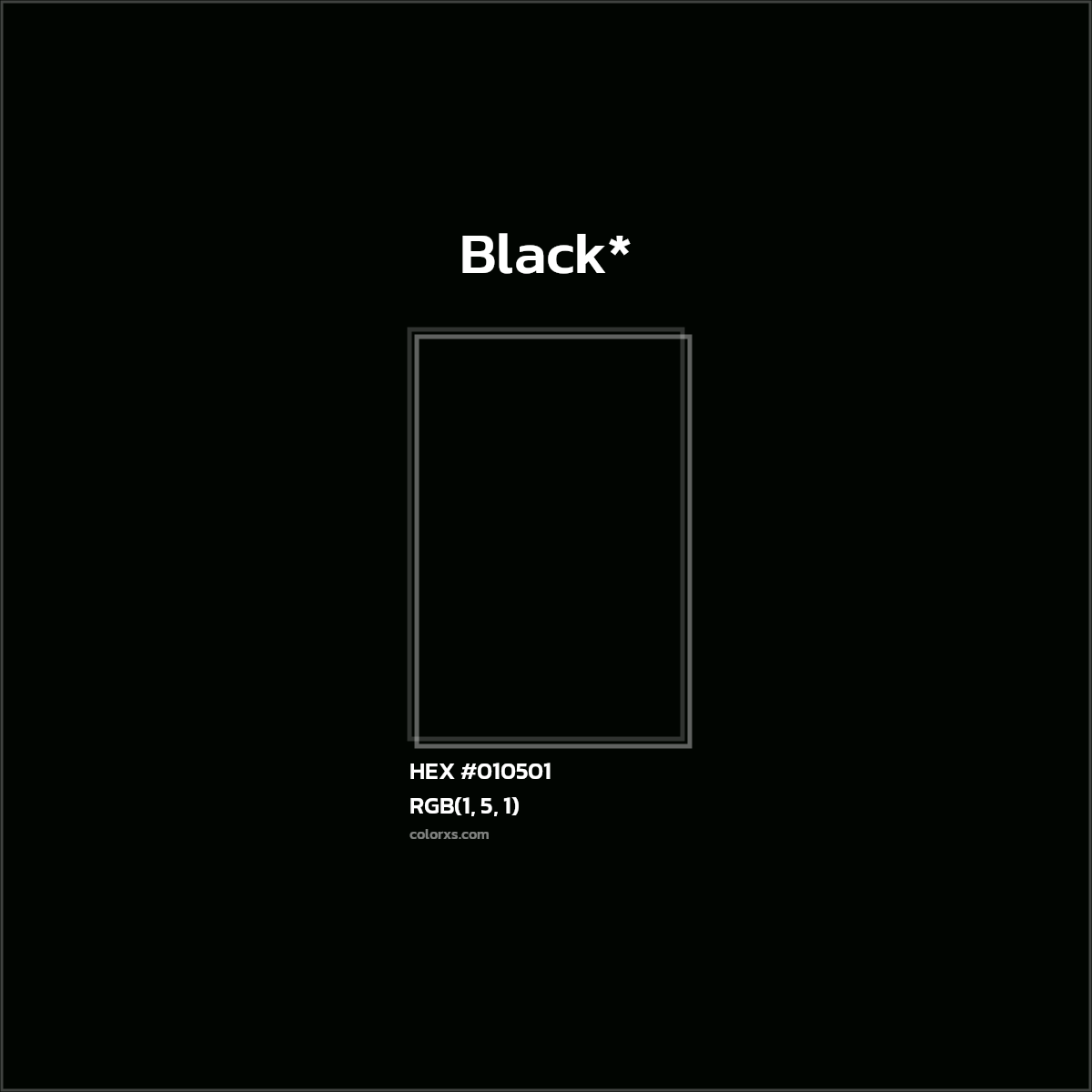 HEX #010501 Color Name, Color Code, Palettes, Similar Paints, Images