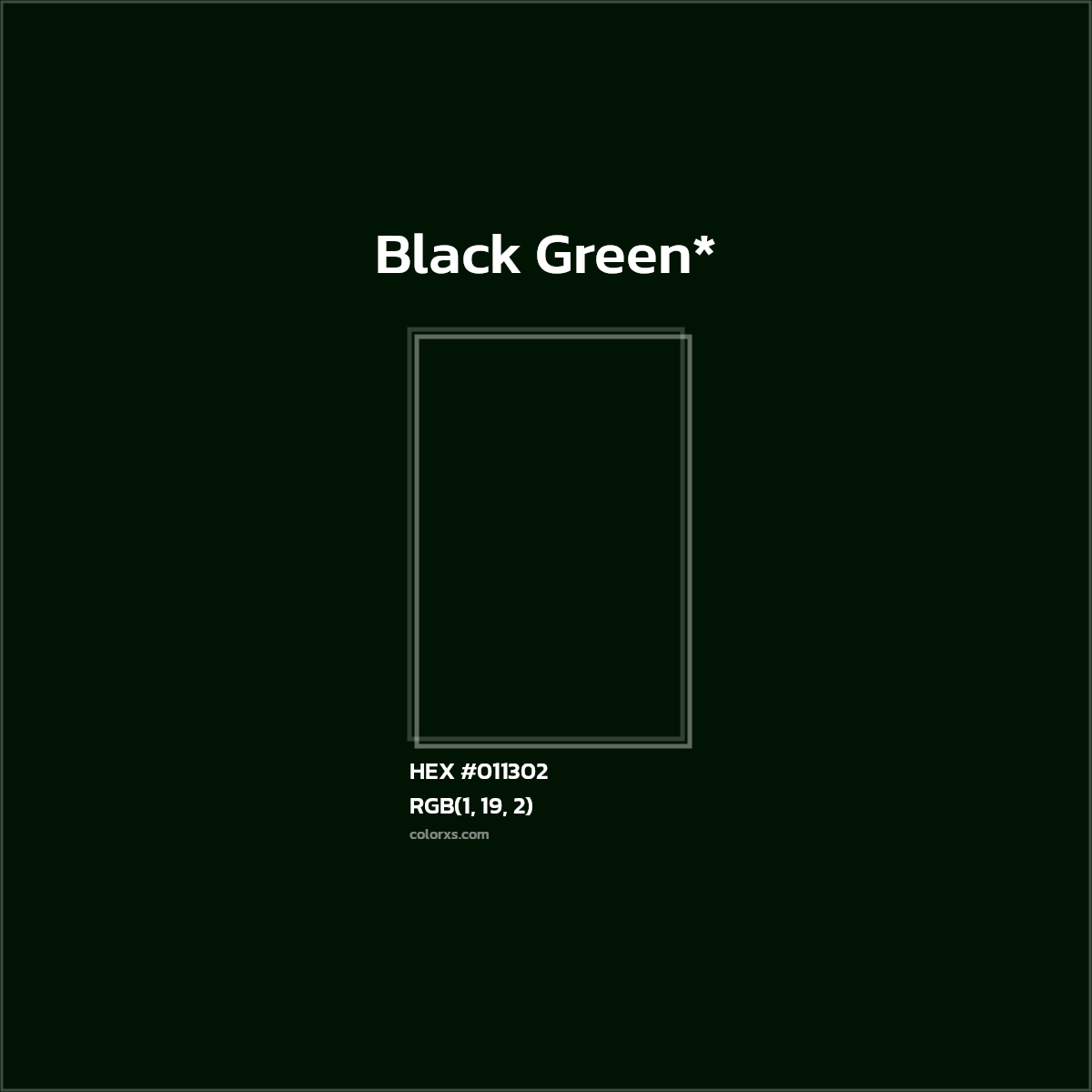 HEX #011302 Color Name, Color Code, Palettes, Similar Paints, Images