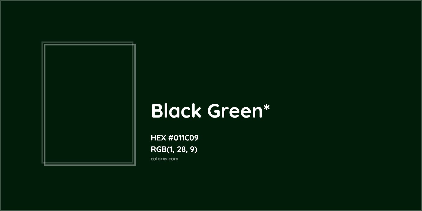 HEX #011C09 Color Name, Color Code, Palettes, Similar Paints, Images