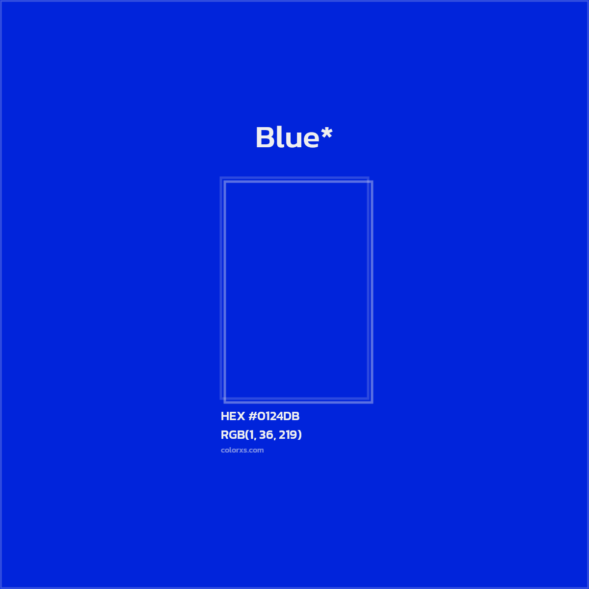 HEX #0124DB Color Name, Color Code, Palettes, Similar Paints, Images