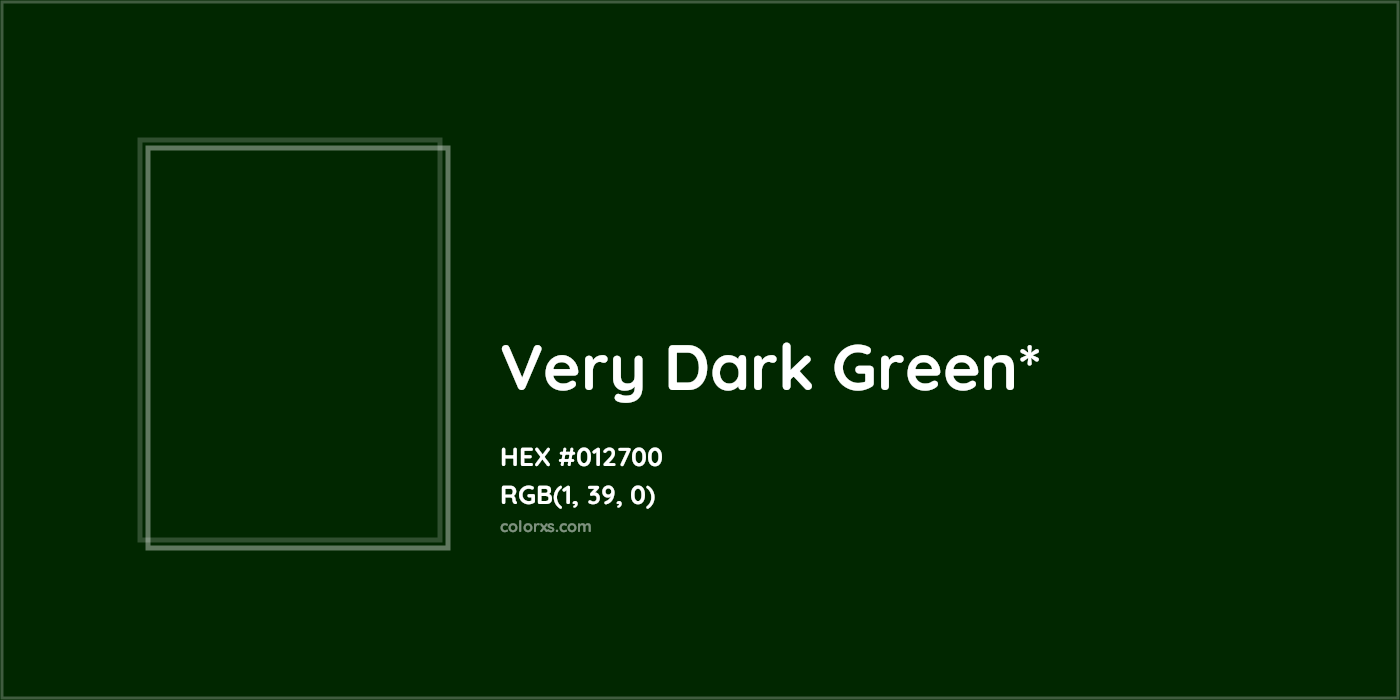 HEX #012700 Color Name, Color Code, Palettes, Similar Paints, Images