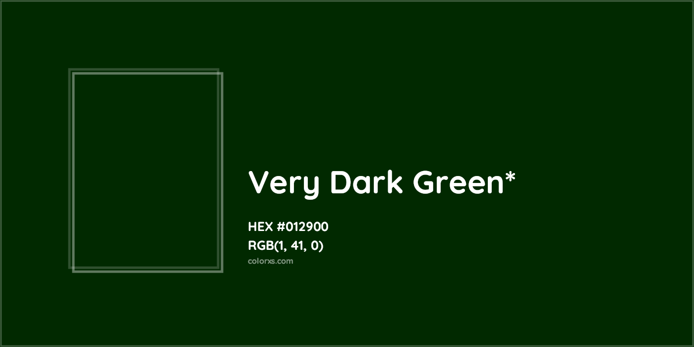 HEX #012900 Color Name, Color Code, Palettes, Similar Paints, Images