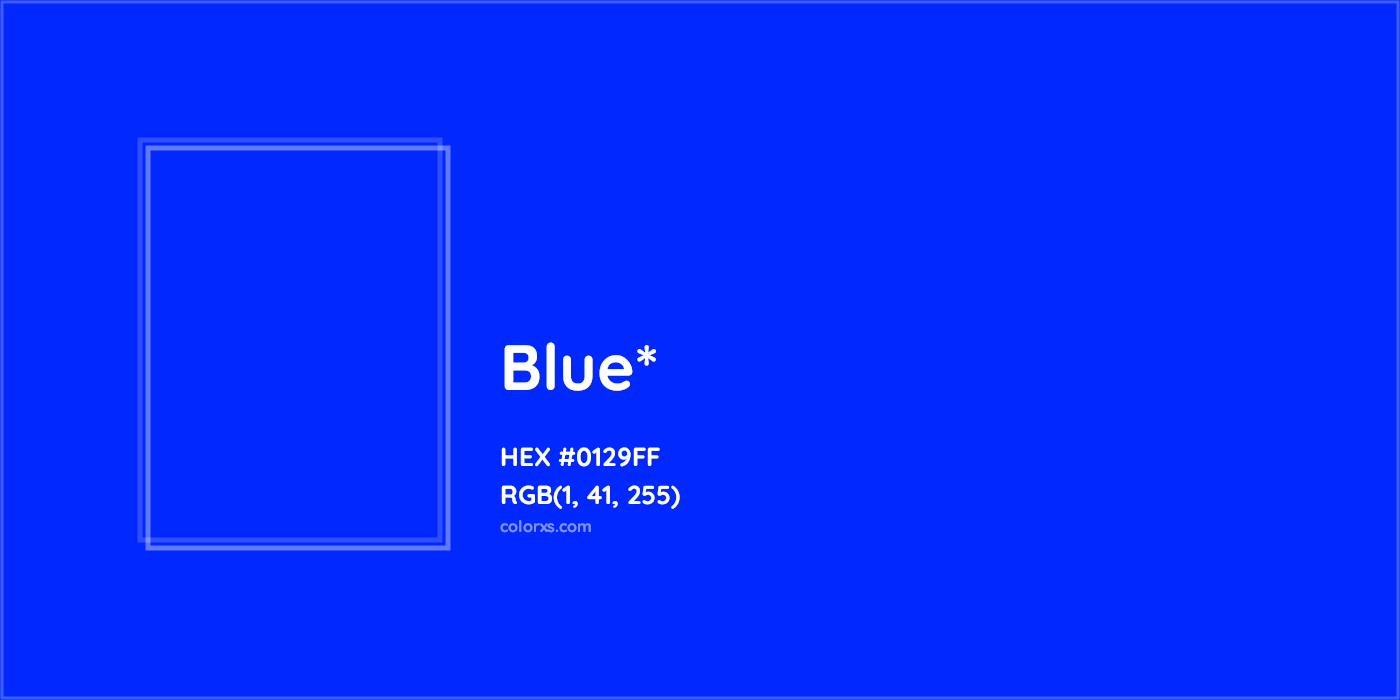 HEX #0129FF Color Name, Color Code, Palettes, Similar Paints, Images
