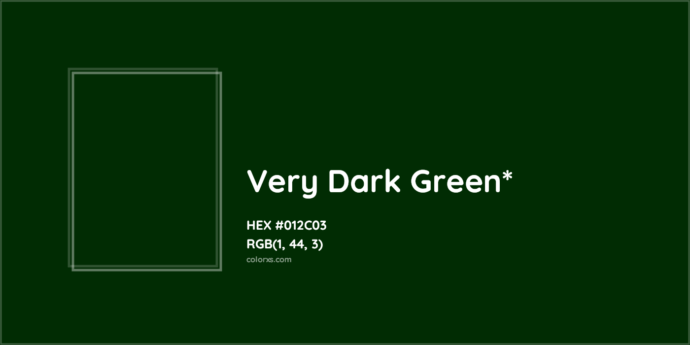 HEX #012C03 Color Name, Color Code, Palettes, Similar Paints, Images