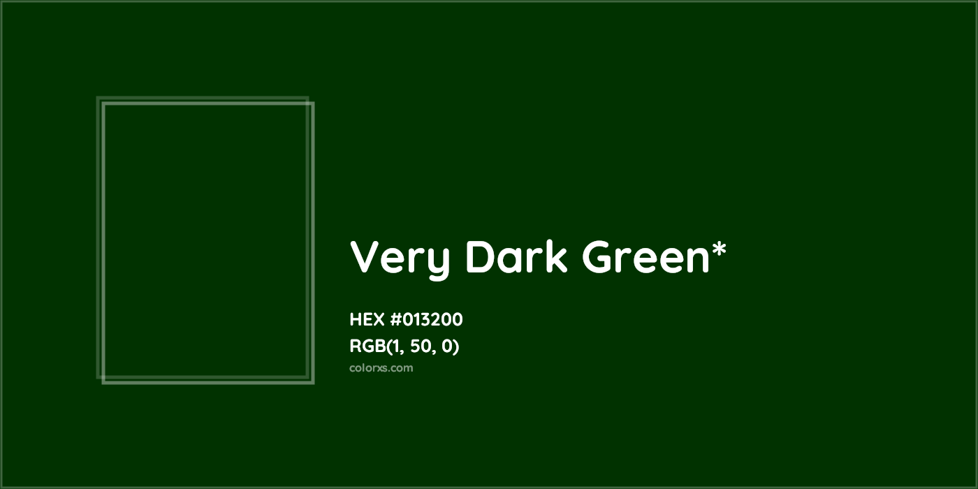 HEX #013200 Color Name, Color Code, Palettes, Similar Paints, Images