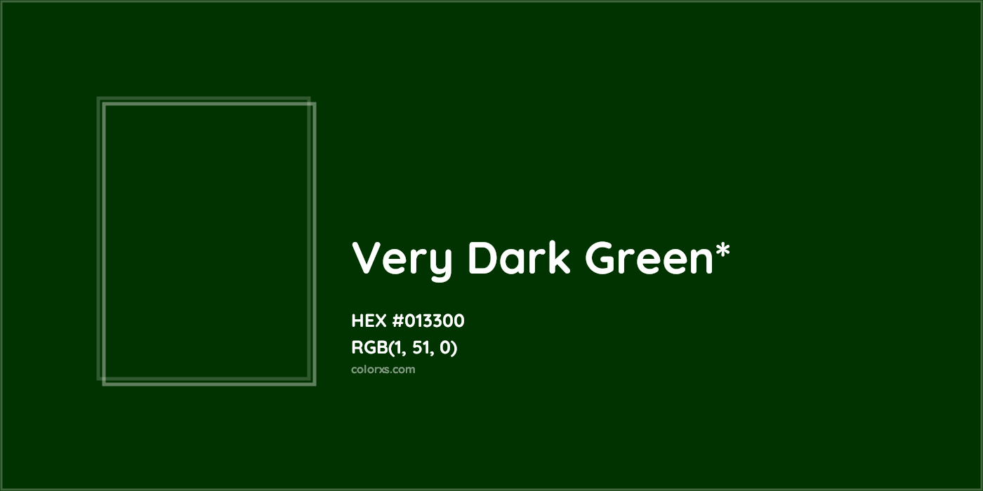 HEX #013300 Color Name, Color Code, Palettes, Similar Paints, Images