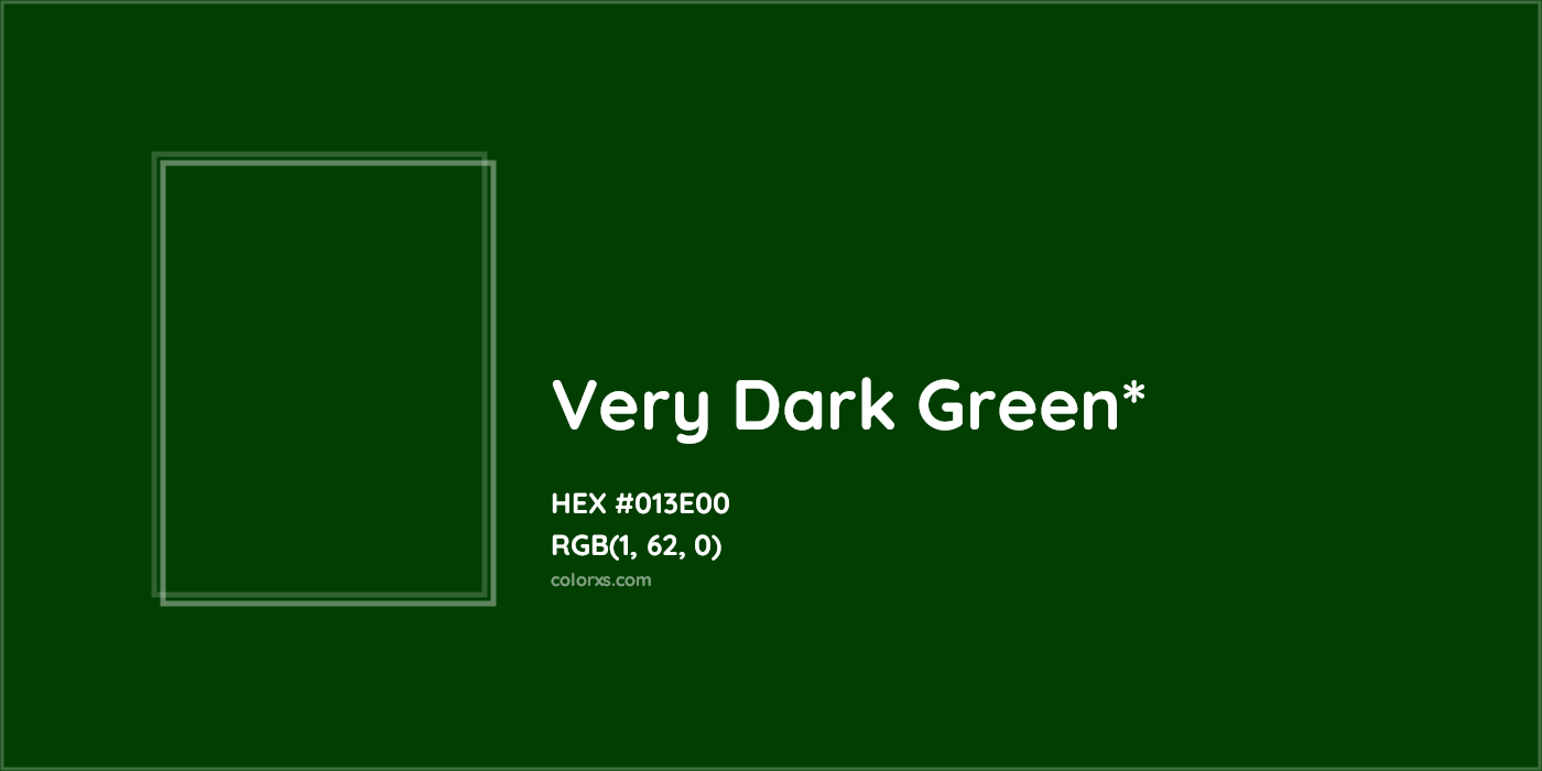 HEX #013E00 Color Name, Color Code, Palettes, Similar Paints, Images