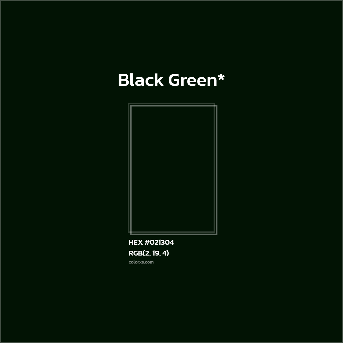 HEX #021304 Color Name, Color Code, Palettes, Similar Paints, Images