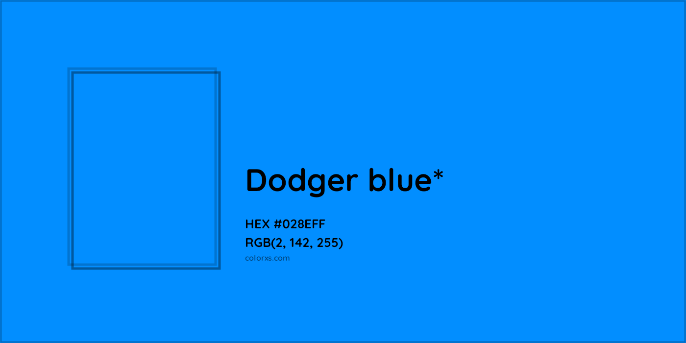 HEX #028EFF Color Name, Color Code, Palettes, Similar Paints, Images