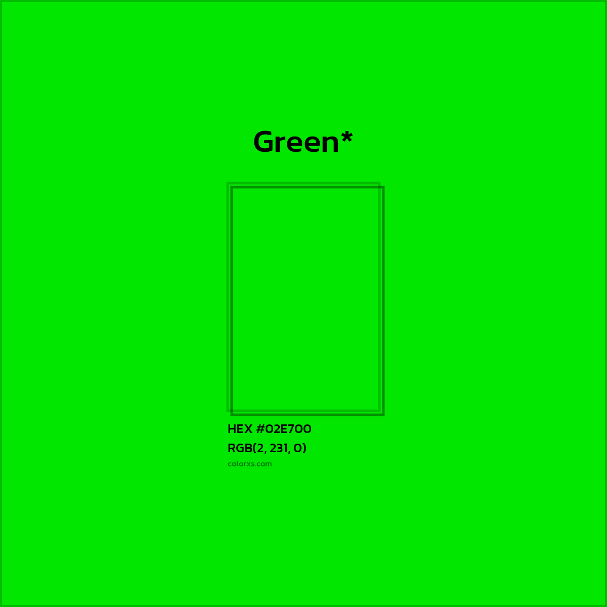 HEX #02E700 Color Name, Color Code, Palettes, Similar Paints, Images
