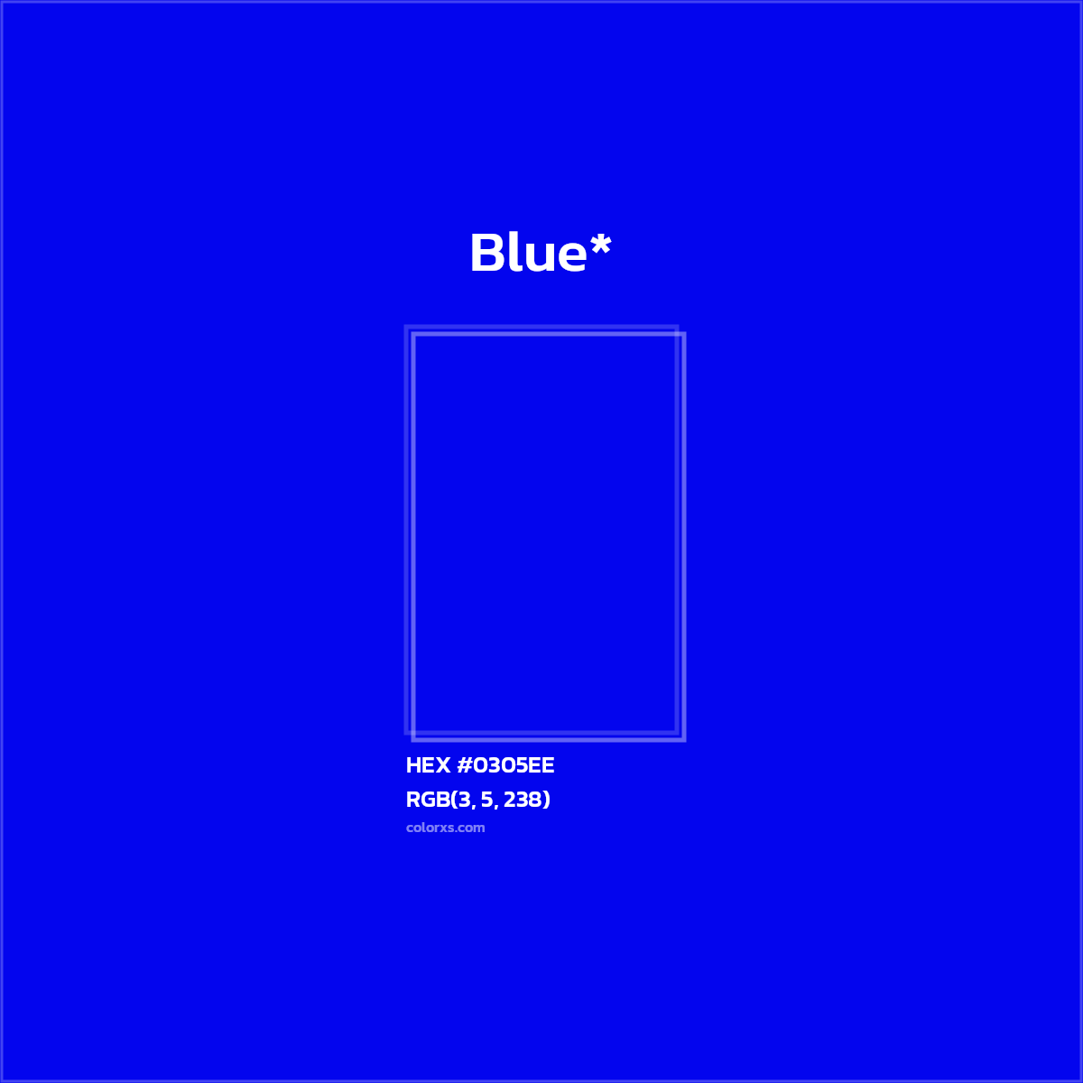 HEX #0305EE Color Name, Color Code, Palettes, Similar Paints, Images