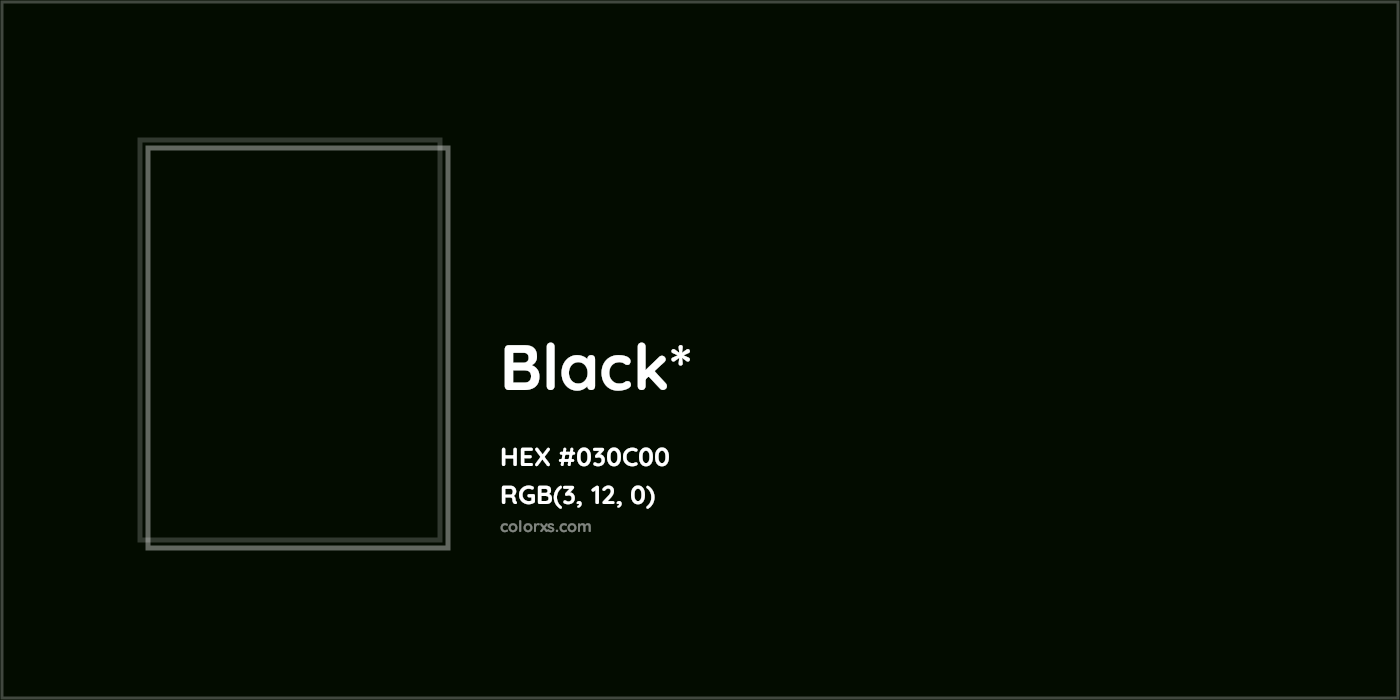 HEX #030C00 Color Name, Color Code, Palettes, Similar Paints, Images