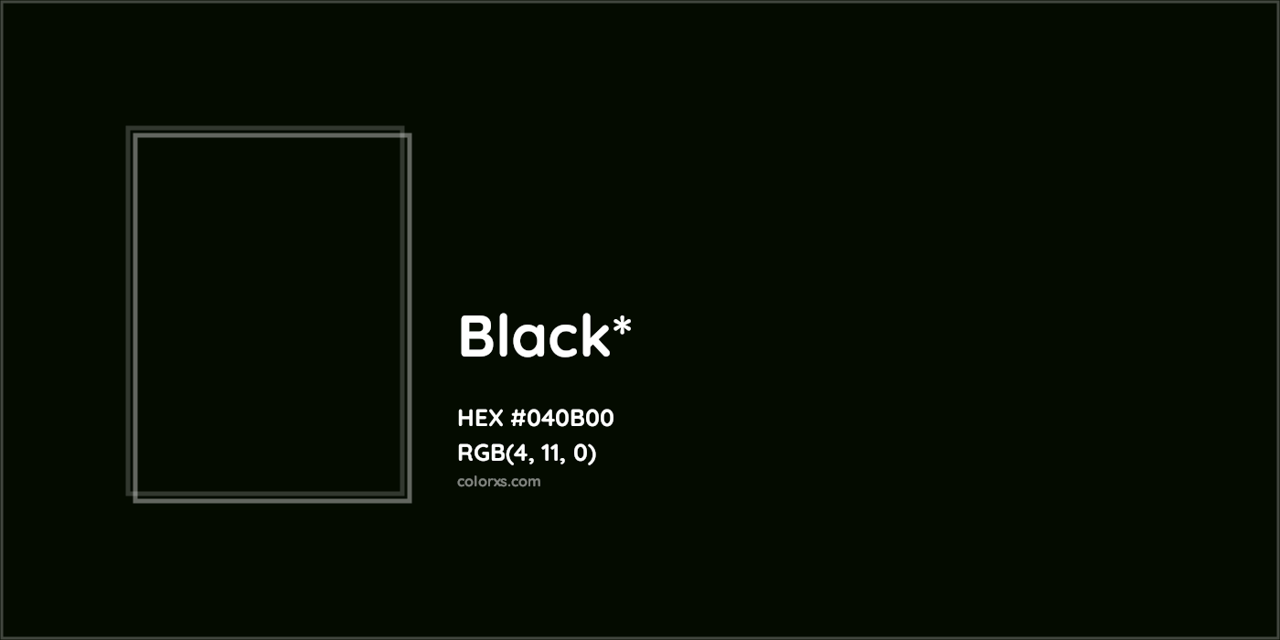 HEX #040B00 Color Name, Color Code, Palettes, Similar Paints, Images