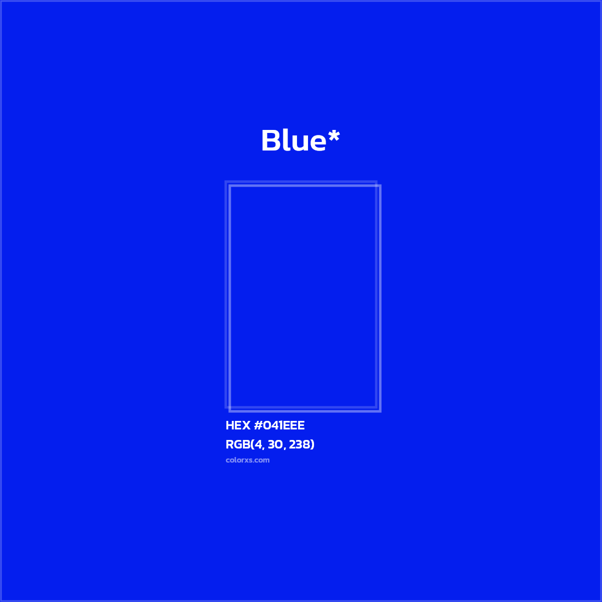 HEX #041EEE Color Name, Color Code, Palettes, Similar Paints, Images