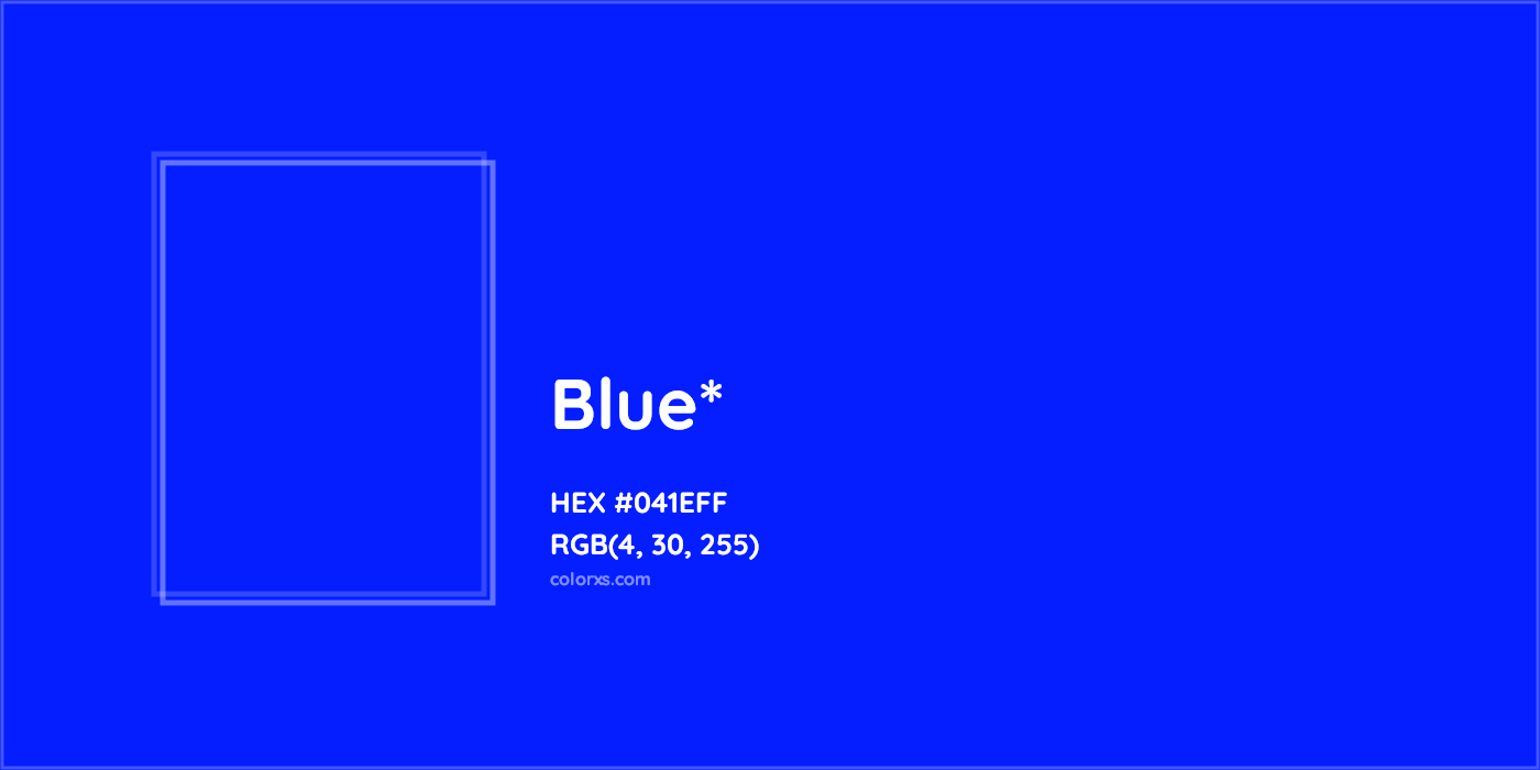 HEX #041EFF Color Name, Color Code, Palettes, Similar Paints, Images