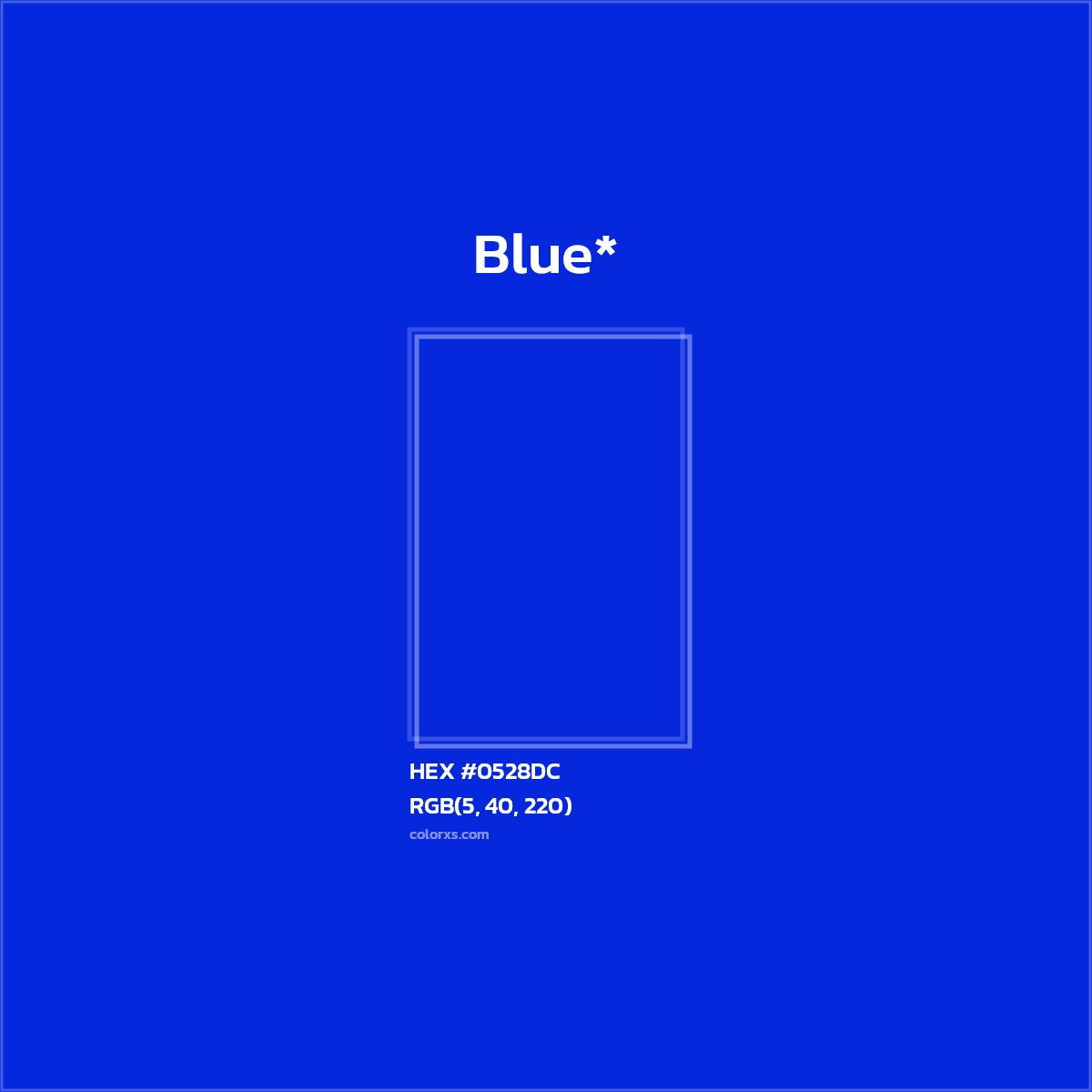 HEX #0528DC Color Name, Color Code, Palettes, Similar Paints, Images