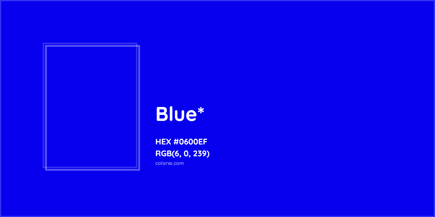 HEX #0600EF Color Name, Color Code, Palettes, Similar Paints, Images