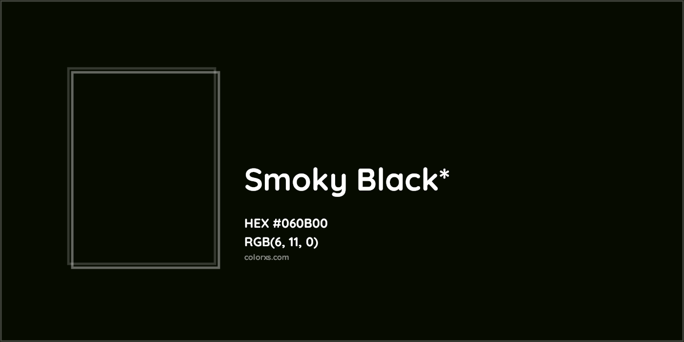 HEX #060B00 Color Name, Color Code, Palettes, Similar Paints, Images