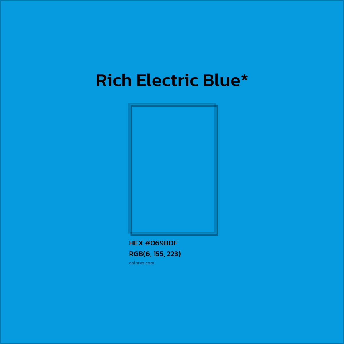HEX #069BDF Color Name, Color Code, Palettes, Similar Paints, Images