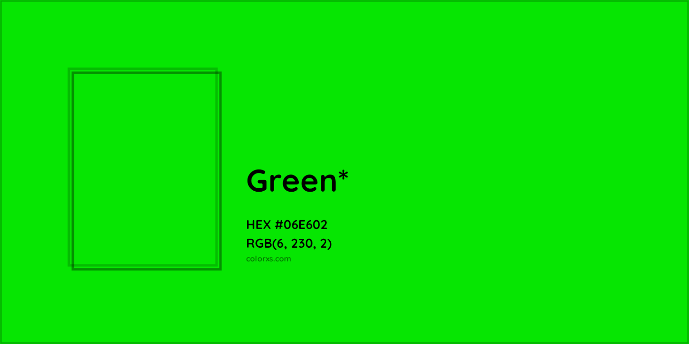 HEX #06E602 Color Name, Color Code, Palettes, Similar Paints, Images