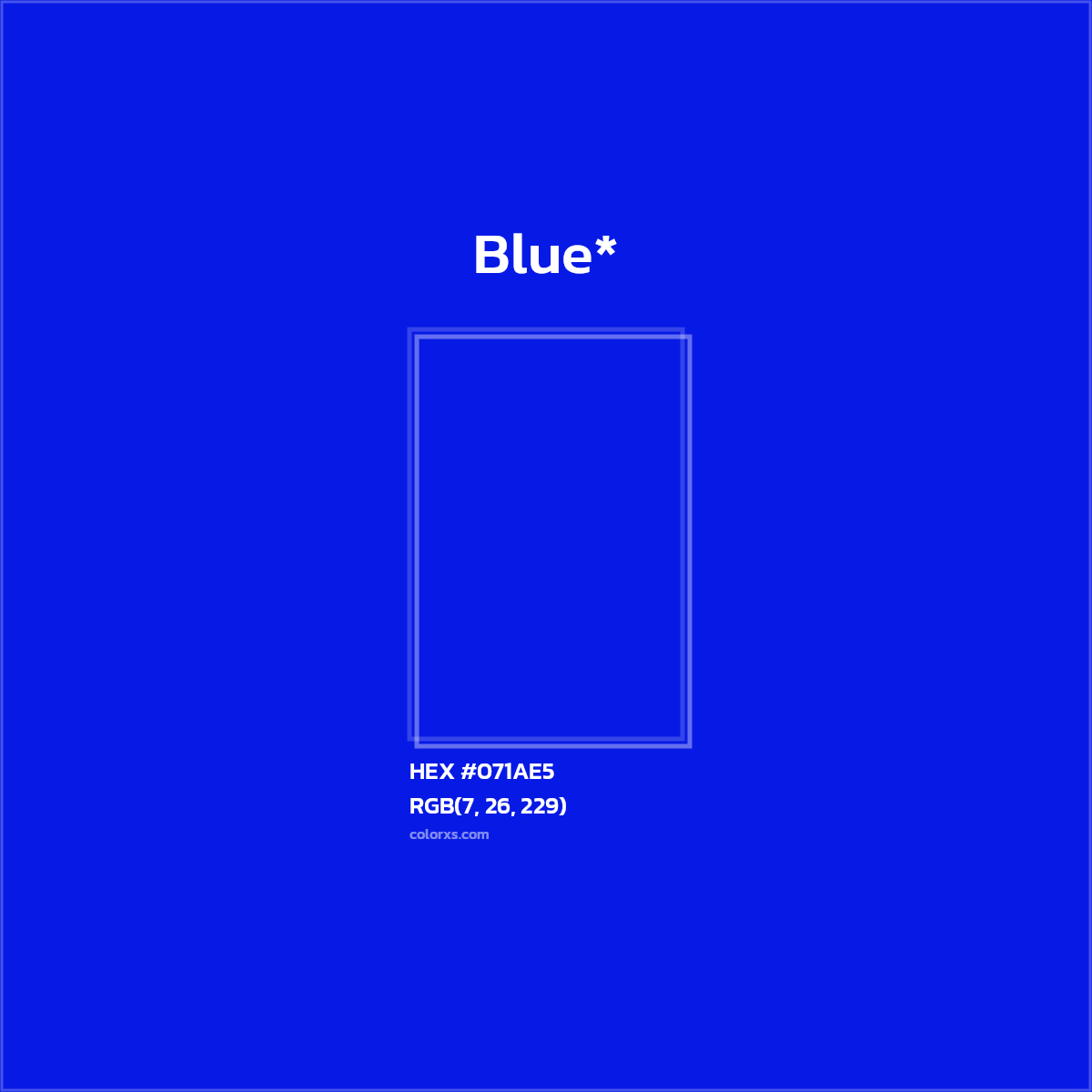 HEX #071AE5 Color Name, Color Code, Palettes, Similar Paints, Images