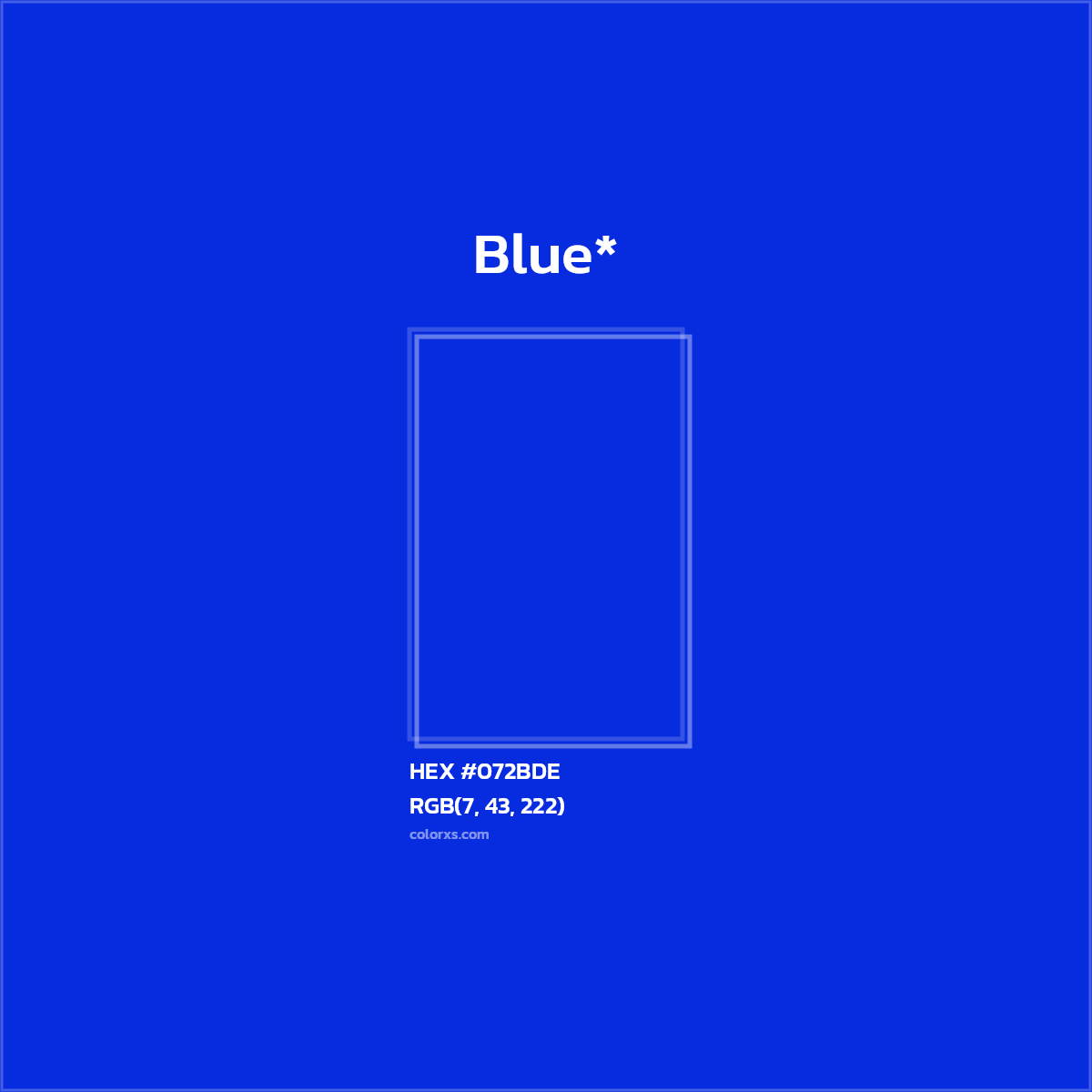 HEX #072BDE Color Name, Color Code, Palettes, Similar Paints, Images