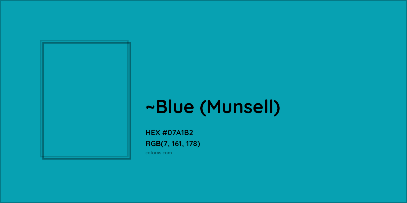 HEX #07A1B2 Color Name, Color Code, Palettes, Similar Paints, Images