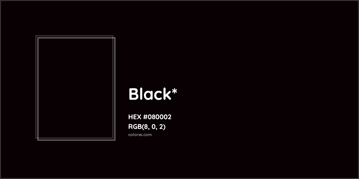 HEX #080002 Color Name, Color Code, Palettes, Similar Paints, Images