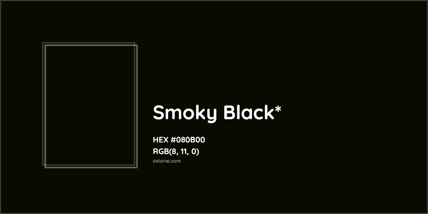 HEX #080B00 Color Name, Color Code, Palettes, Similar Paints, Images