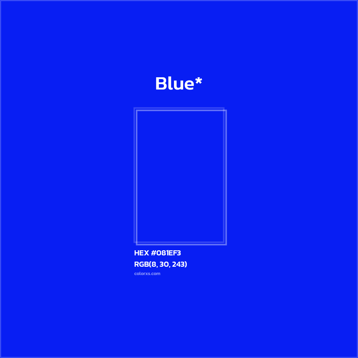 HEX #081EF3 Color Name, Color Code, Palettes, Similar Paints, Images