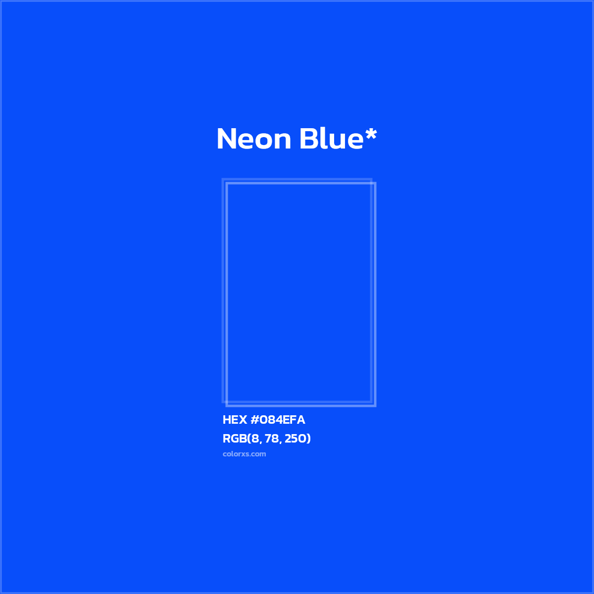 HEX #084EFA Color Name, Color Code, Palettes, Similar Paints, Images