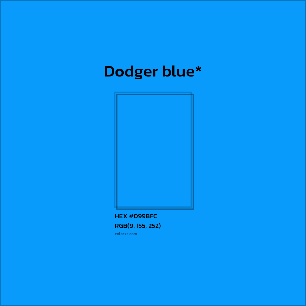 HEX #099BFC Color Name, Color Code, Palettes, Similar Paints, Images