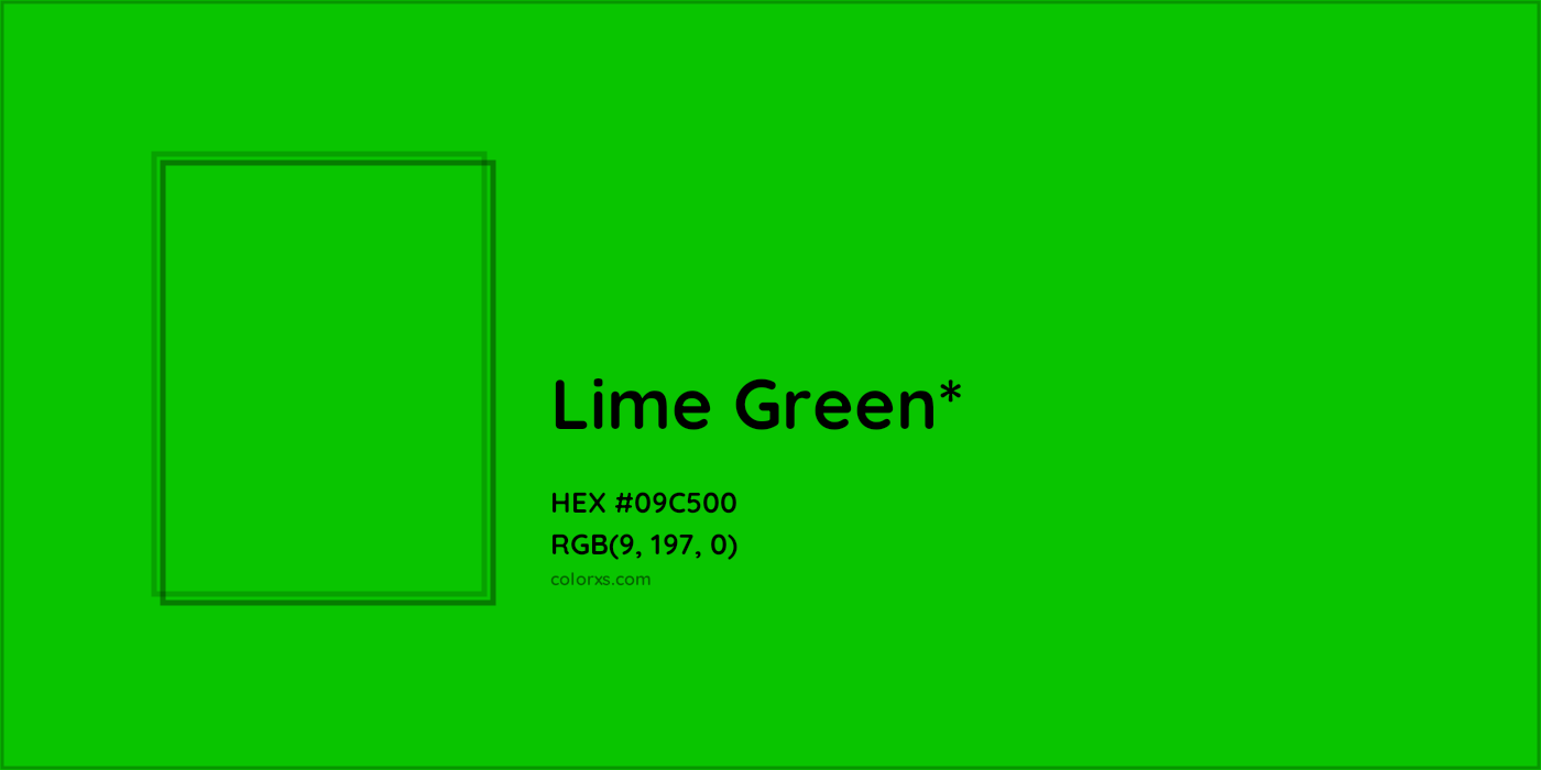HEX #09C500 Color Name, Color Code, Palettes, Similar Paints, Images