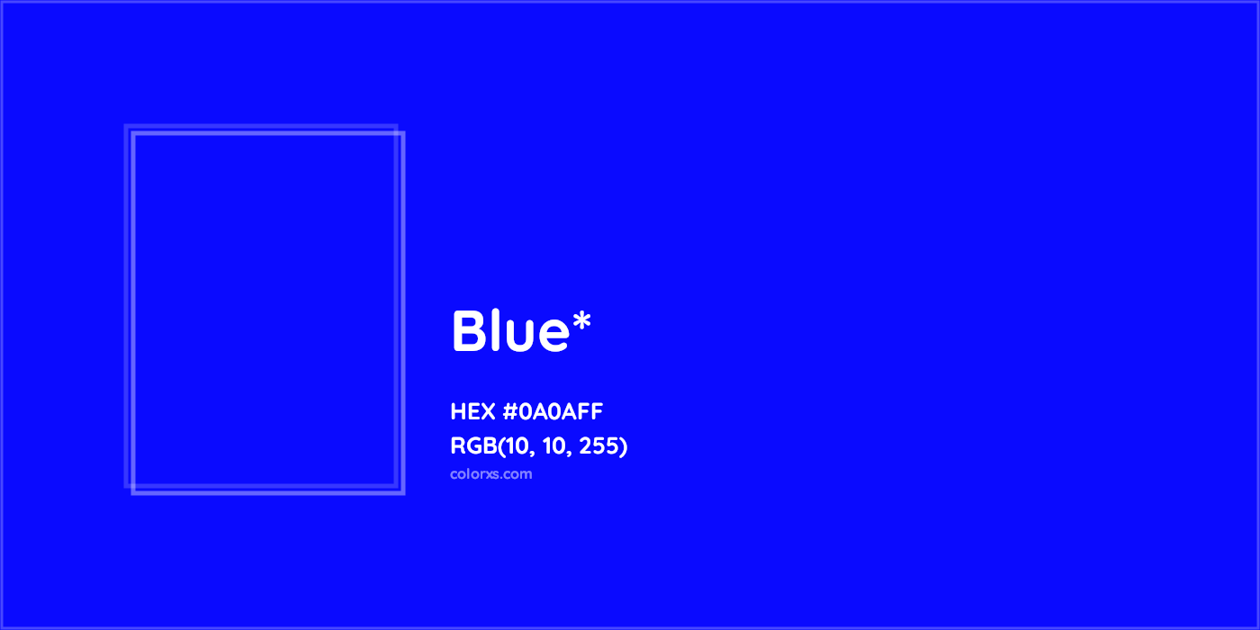 HEX #0A0AFF Color Name, Color Code, Palettes, Similar Paints, Images
