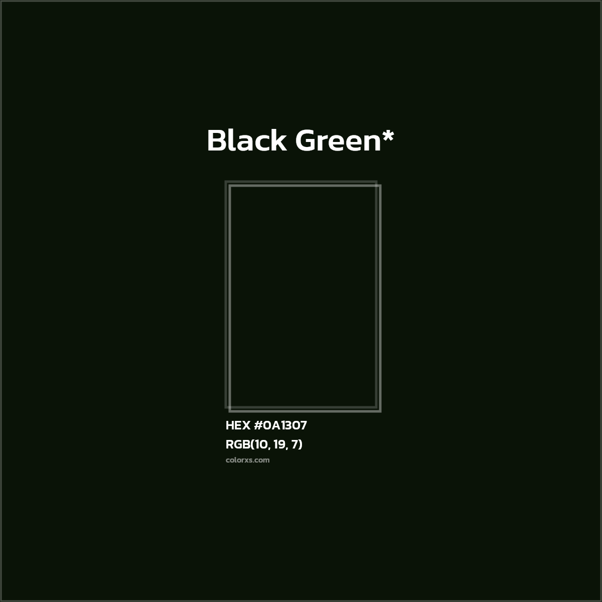 HEX #0A1307 Color Name, Color Code, Palettes, Similar Paints, Images