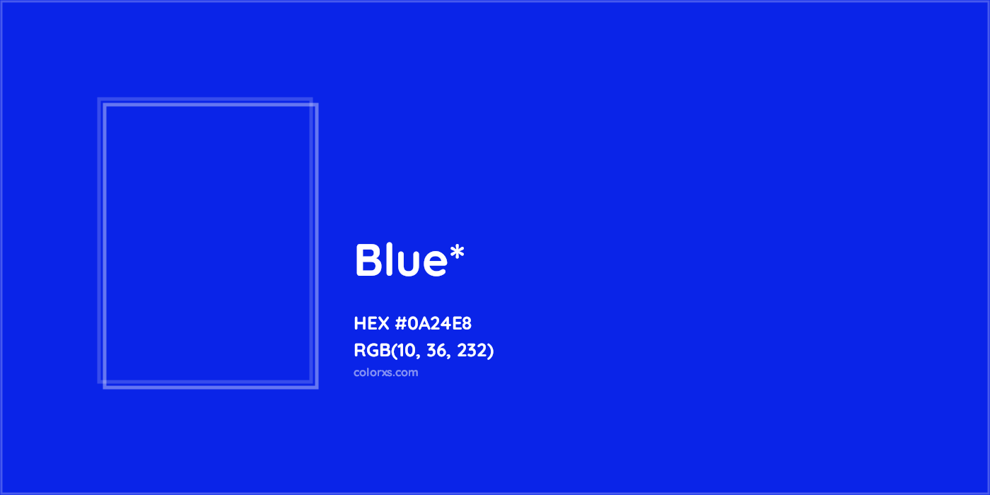 HEX #0A24E8 Color Name, Color Code, Palettes, Similar Paints, Images