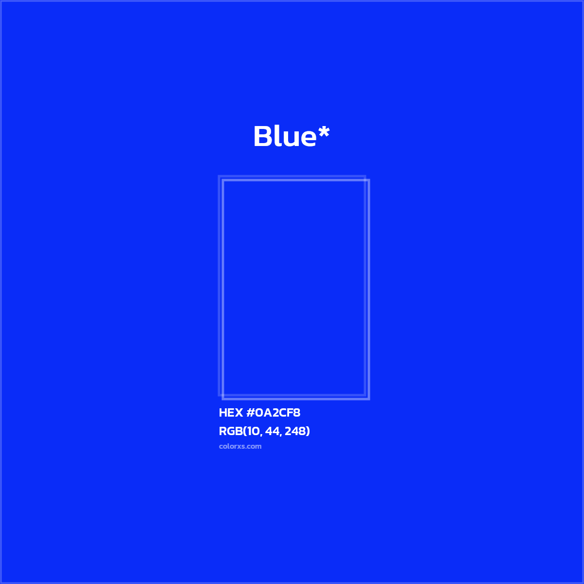 HEX #0A2CF8 Color Name, Color Code, Palettes, Similar Paints, Images