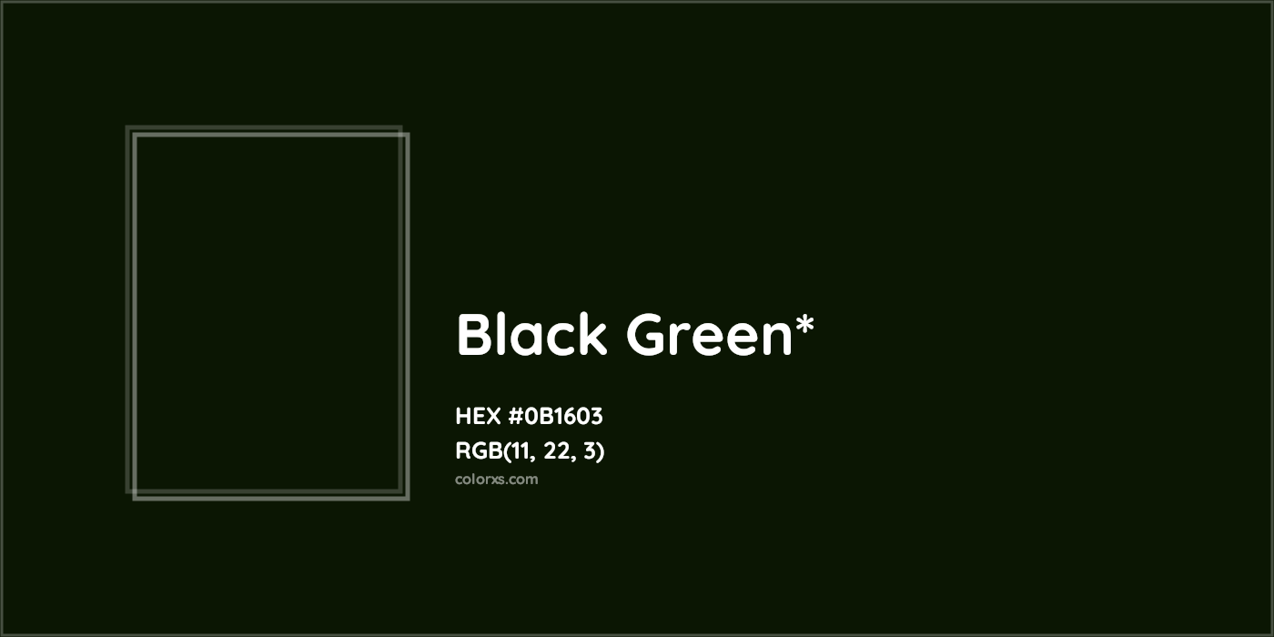 HEX #0B1603 Color Name, Color Code, Palettes, Similar Paints, Images