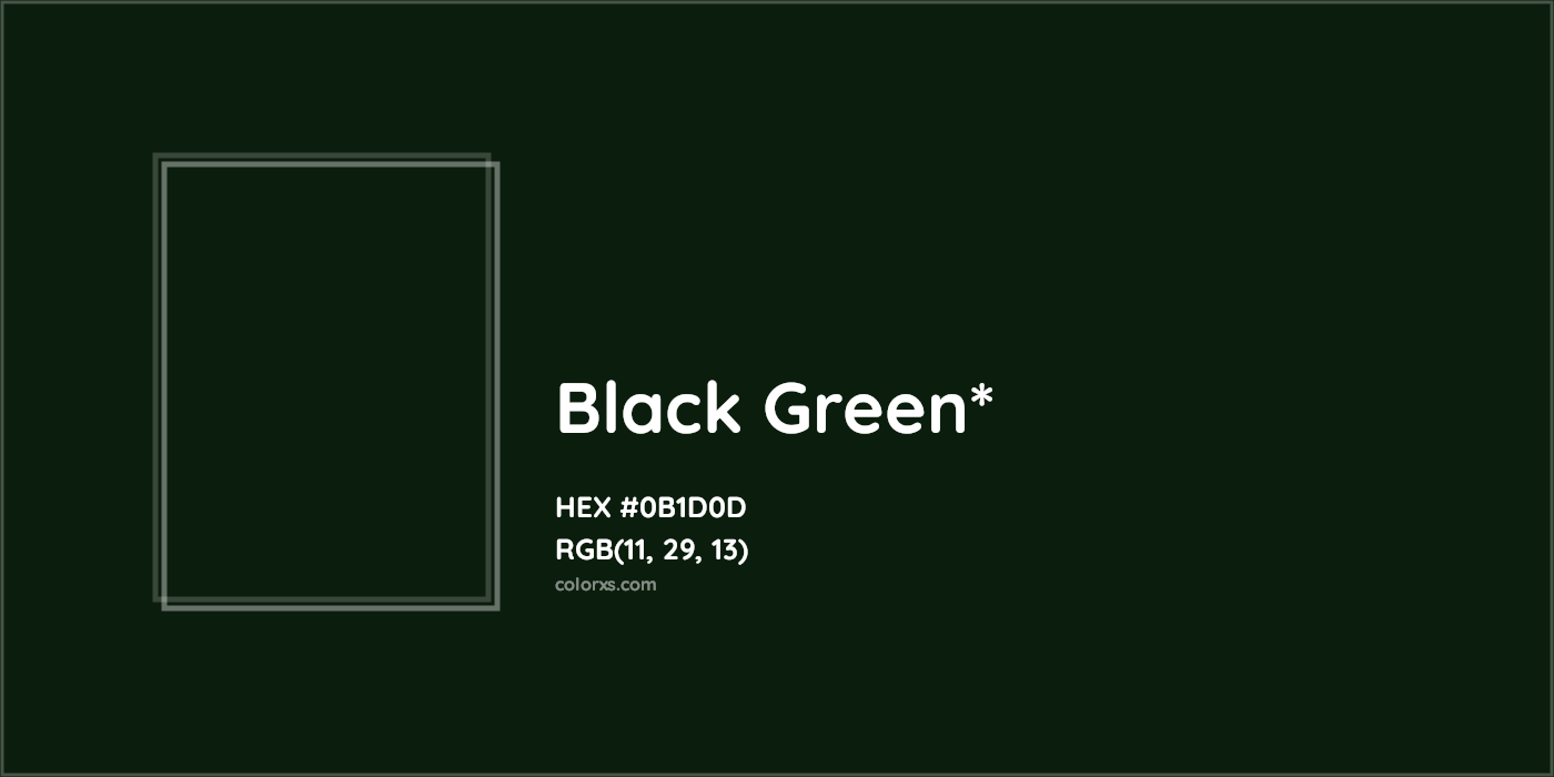 HEX #0B1D0D Color Name, Color Code, Palettes, Similar Paints, Images