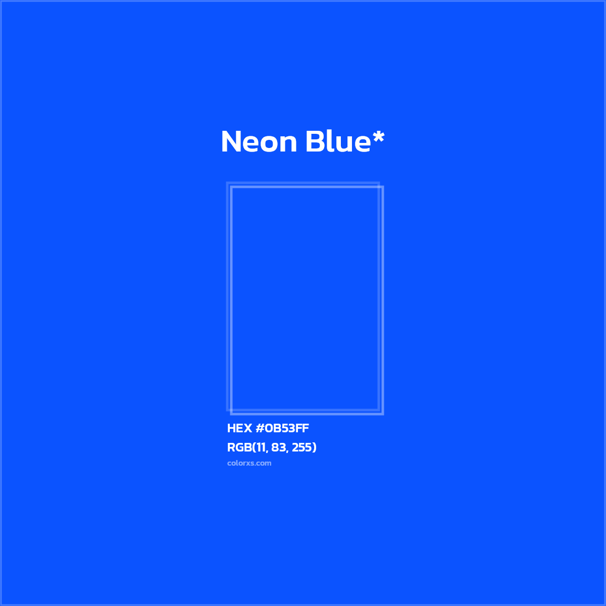 HEX #0B53FF Color Name, Color Code, Palettes, Similar Paints, Images