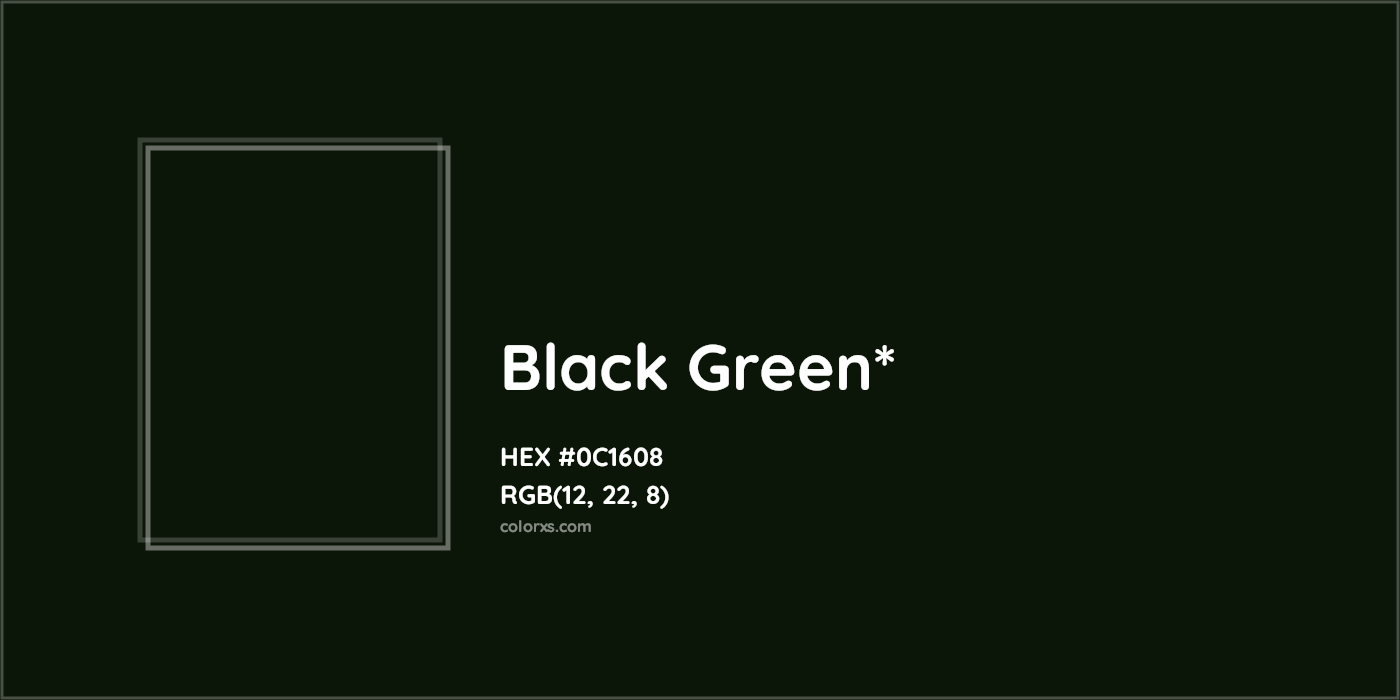 HEX #0C1608 Color Name, Color Code, Palettes, Similar Paints, Images