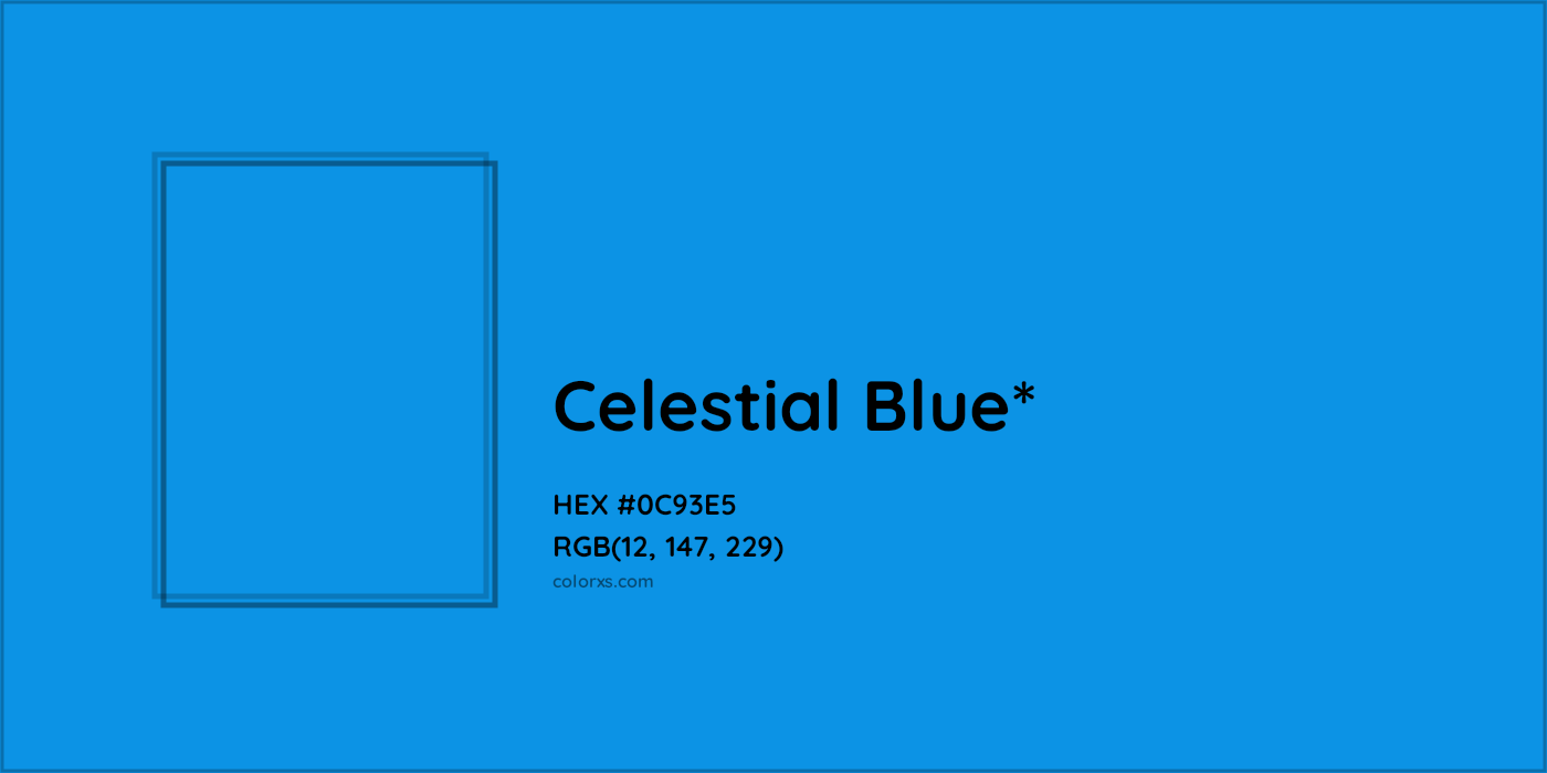 HEX #0C93E5 Color Name, Color Code, Palettes, Similar Paints, Images